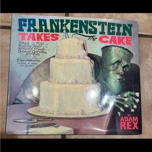 Frankenstein Takes the Cake by Rex